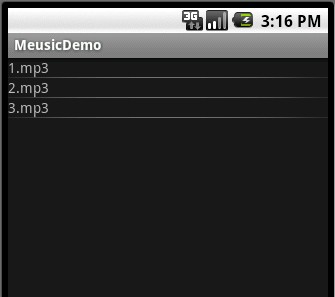 Android MediaPlayer 简单综合应用------列出sdcard里所有.mp3文件,并且可以点击播放!...